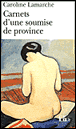 Carnets d'une soumise de province&nbsp;-&nbsp;Caroline Lamarche