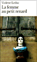 La femme au petit renard&nbsp;-&nbsp;Violette Leduc