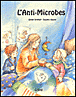 L'anti-microbes&nbsp;-&nbsp;Bärbel Spathelf, Susanne Szesny