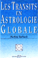 La prévision par les transits en astrologie&nbsp;-&nbsp;Martine Barbault