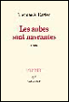Les aubes sont navrantes&nbsp;-&nbsp;Thomas A Ravier