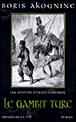 Le gambit turc&nbsp;-&nbsp;Boris Akounine
