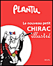 Le petit Chirac illustré&nbsp;-&nbsp;Plantu