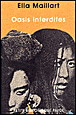 Oasis interdites&nbsp;-&nbsp;Ella Maillart