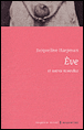 Eve et autres nouvelles&nbsp;-&nbsp;Jacqueline Harpman