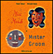 Miss March et Mister Groom&nbsp;-&nbsp;Francis Parisot, Bertrand Dubois