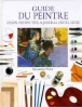 Guide du peintre - Dessin, perspective, aquarelle, pastel, huile chez Fnac: 9782040218270