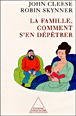 La famille, comment s'en dépêtrer