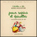 Fabulettes sans notes pour sapins et épinettes&nbsp;-&nbsp;Anne Sylvestre, Pef