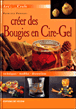 Créer des bougies en cire-gel&nbsp;-&nbsp;Patrizia Pennati