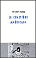 Le cimetière américain&nbsp;-&nbsp;Thierry Hesse