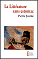 La littérature sans estomac&nbsp;-&nbsp;Pierre Jourde
