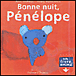 Bonne nuit Pénélope&nbsp;-&nbsp;Anne Gutman, Georg Hallensleben