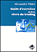 Vivre du trading&nbsp;-&nbsp;Alexandre Elder