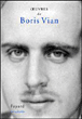 Oeuvres complètes&nbsp;-&nbsp;Boris Vian