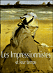 Les impressionnistes et leur temps&nbsp;-&nbsp;François Mathey