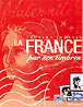 La France par ses timbres&nbsp;-&nbsp;Laurent Lemerle