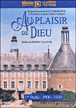 Au Plaisir de Dieu&nbsp;-&nbsp;1ère partie : 1906-1930