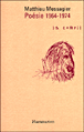 Poésie 1964-1974&nbsp;-&nbsp;Matthieu Messagier