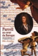 Purcell au coeur du baroque&nbsp;-&nbsp;William Christie, Marielle D. Khoury