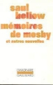 Mémoires de Mosby&nbsp;-&nbsp;Jean Rosenthal, Saul Bellow
