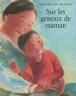 Sur les genoux de maman&nbsp;-&nbsp;Ann Herbert Scott, Agnès Desarthe, Glo Coalson