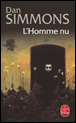 L'homme nu&nbsp;-&nbsp;Dan Simmons