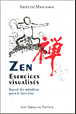 Zen exercices visualisés&nbsp;-&nbsp;Shizuto Masunaga