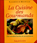La cuisine des gourmands&nbsp;-&nbsp;Elisabeth de Meurville