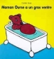 Maman ourse a un gros ventre&nbsp;-&nbsp;Ophélie Texier