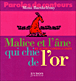 Malice et l'âne qui chie de l'or