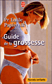Le guide de la grossesse&nbsp;-&nbsp;Emile Papiernik