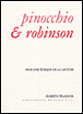 Pinocchio et Robinson&nbsp;-&nbsp;Alberto Manguel
