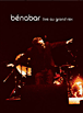 Live au Grand Rex&nbsp;-&nbsp;Bénabar
