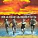 The Mad Caddies