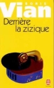 Derrière la zizique&nbsp;-&nbsp;Boris Vian, Georges Unglik