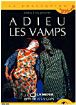 Adieu les Vamps&nbsp;-&nbsp;Les Vamps