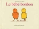 Le bébé bonbon&nbsp;-&nbsp;Claude Ponti