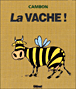 La vache !&nbsp;-&nbsp;Cambon