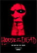 House of the dead&nbsp;-&nbsp;Uwe Boll