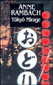 Tokyo mirage&nbsp;-&nbsp;Anne Rambach
