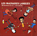 Les Mauvaises Langues&nbsp;-&nbsp;250000 heures de vol et des bricoles