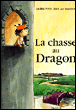 La chasse au dragon