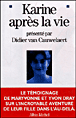Karine après la vie&nbsp;-&nbsp;Yvon Dray, Maryvonne Dray