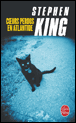 Coeurs perdus en Atlantide&nbsp;-&nbsp;Stephen King