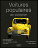 Voitures populaires&nbsp;-&nbsp;Collectif, Patrick Lesueur