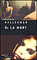 Dr la mort&nbsp;-&nbsp;Jonathan Kellerman