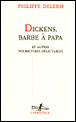 Dickens, barbe à papa et autres nourritures délectables&nbsp;-&nbsp;Philippe Delerm