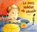 Le petit soldat de plomb&nbsp;-&nbsp;Hans-Christian Andersen, Sophie Mondésir