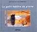 Le petit théâtre de Pierre&nbsp;-&nbsp;Michelle Daufresne